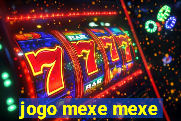 jogo mexe mexe